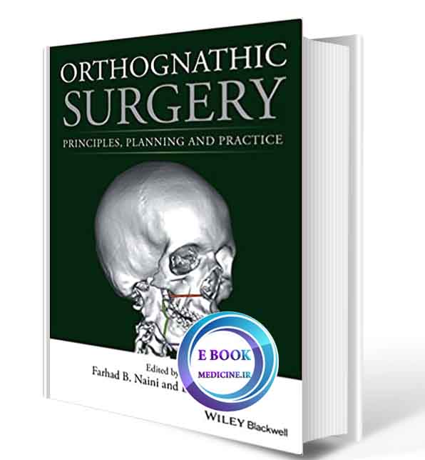 دانلود کتاب Orthognathic Surgery: Principles, Planning and Practice  2017(ORIGINAL PDF) 